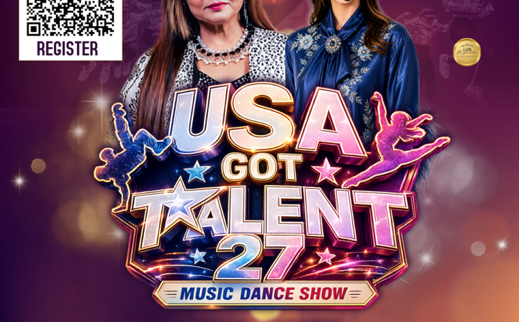  USA Got Talent 27 – Music & Dance Show | Registration Open | Indian Art and Culture Association (IACA)